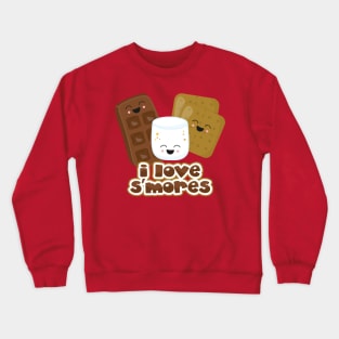 I Love S'Mores Crewneck Sweatshirt